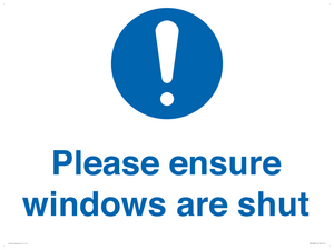 Please ensure windows are shut